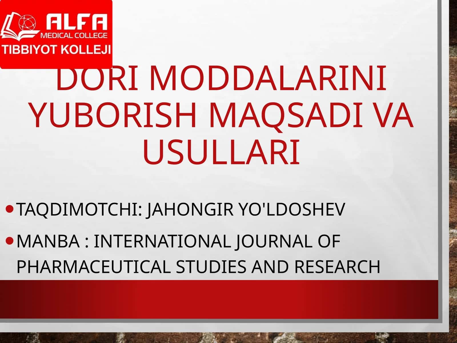 Dori moddalarini yuborish maqsadi va usullari