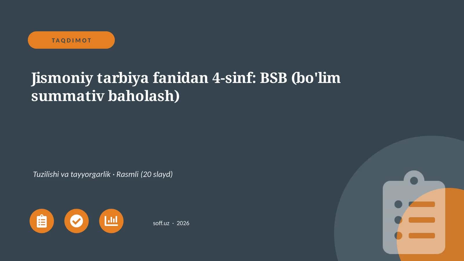 Jismoniy tarbiya fanidan 4-sinf: BSB (bo'lim summativ baholash)