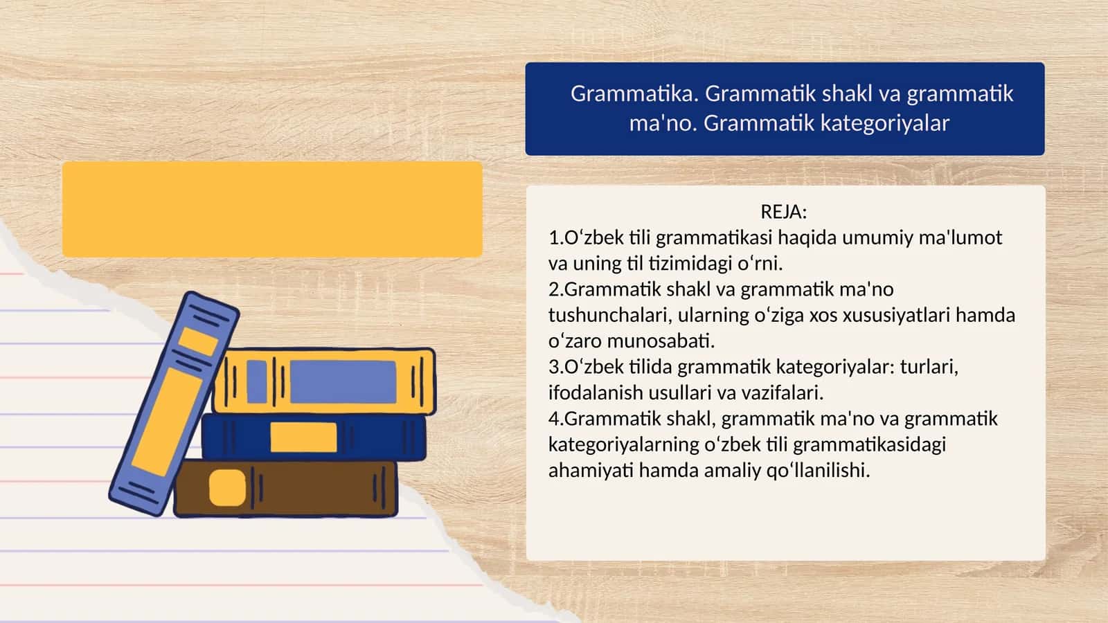 Grammatika. Grammatik shakl va grammatik ma'no. Grammatik kategoriyalar