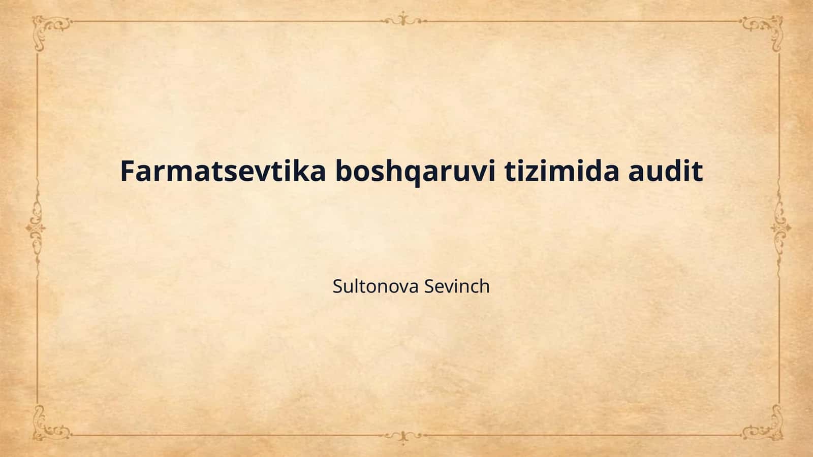 Farmatsevtika boshqaruvi tizimida audit