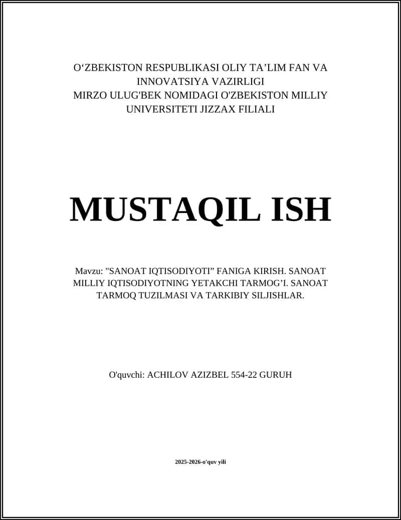 Sanoat iqtisodiyoti tushunchasi va uning milliy iqtisodiyotdagi o‘rni