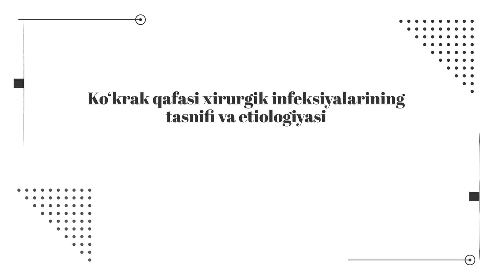 Ko‘krak qafasi xirurgik infeksiyalarining tasnifi va etiologiyasi