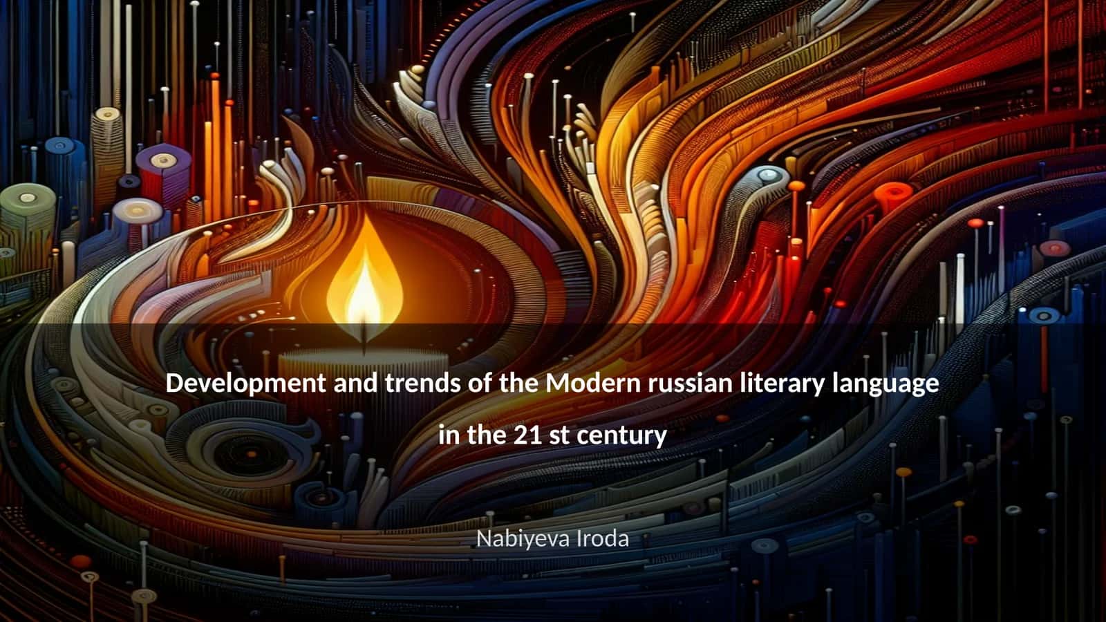 Development and trends of the Modern russian literary language in the 21 st century