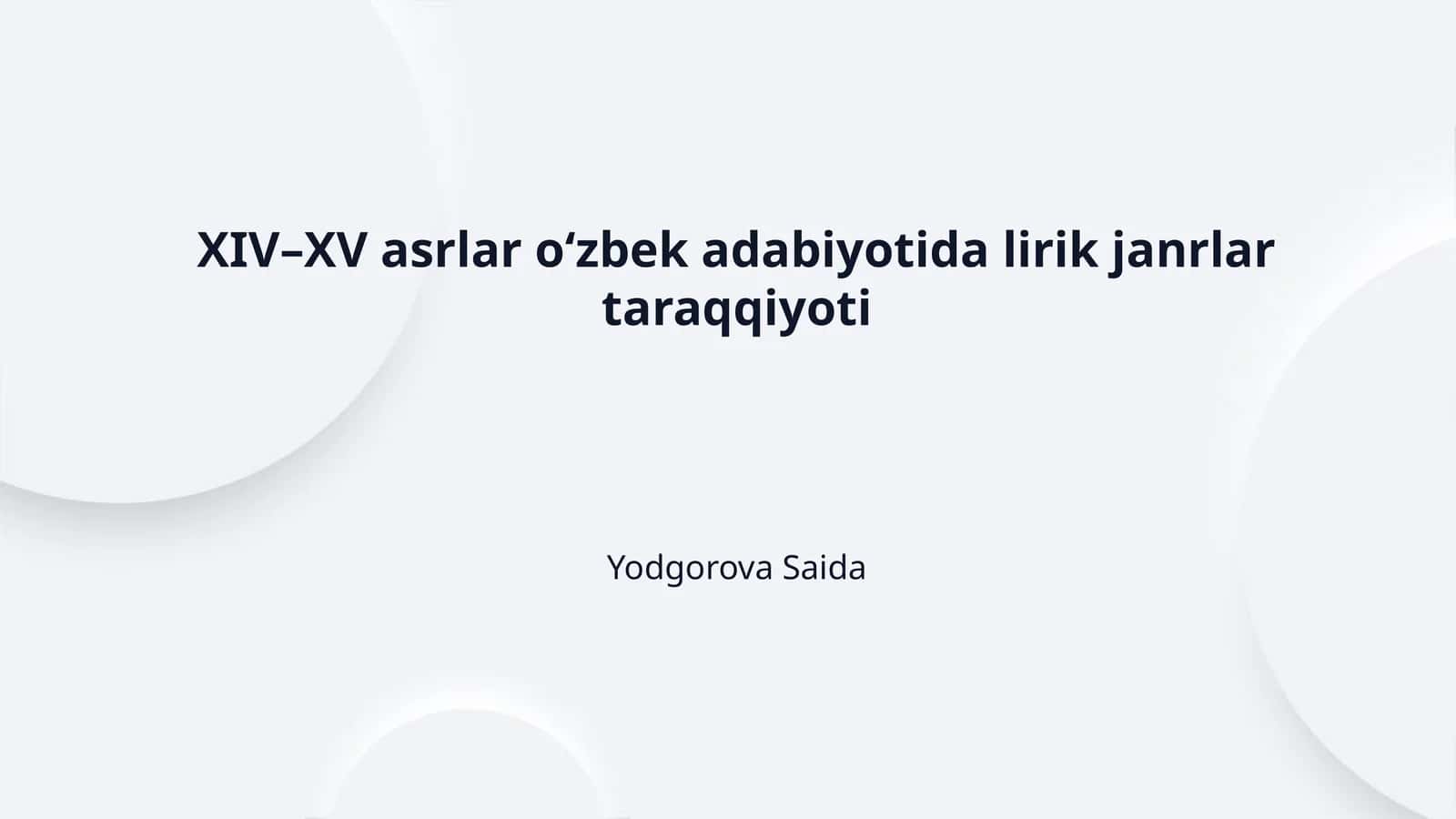 XIV-XV asrlar o'zbek adabiyotida lirik janrlar taraqqiyoti