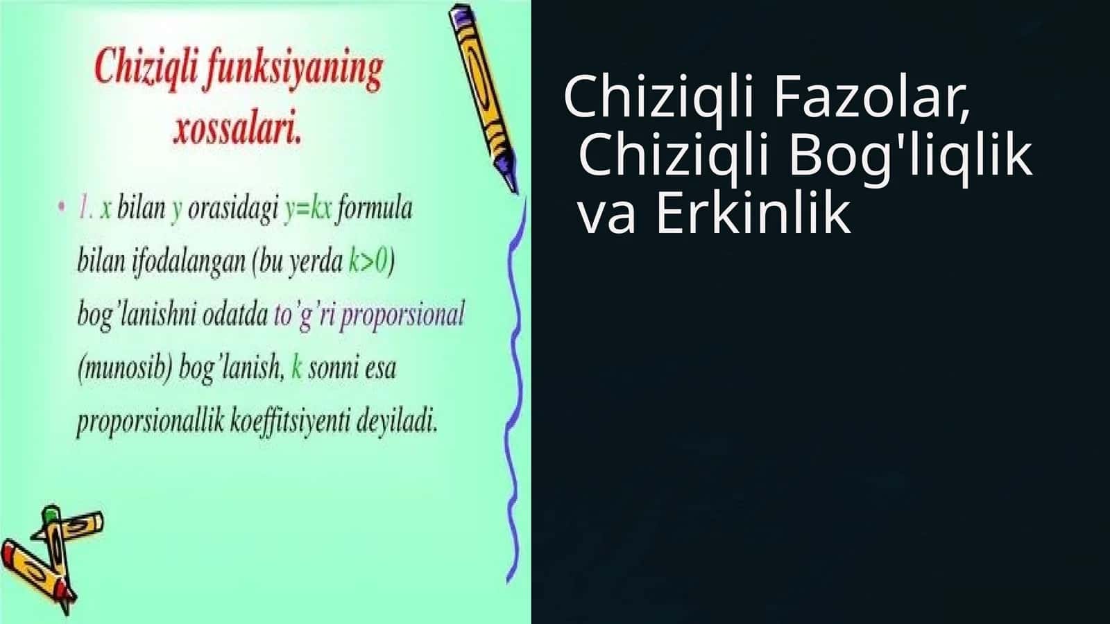Chiziqli Fazolar, Chiziqli Bog'liqlik va Erkinlik
