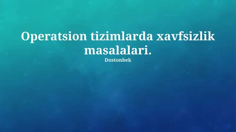 Operatsion tizimlar xavfsizligi