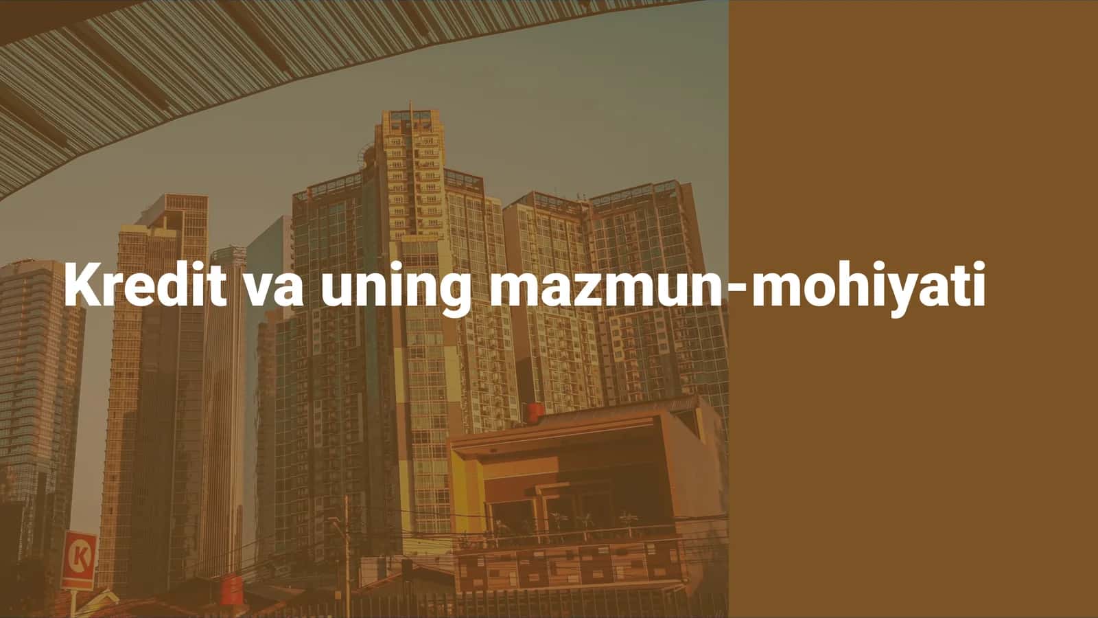 Kredit va uning mazmun-mohiyati