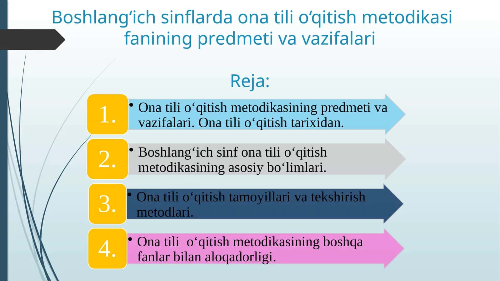Boshlang‘ich sinflarda ona tili o‘qitish mеtodikasi fanining prеdmеti va vazifalari