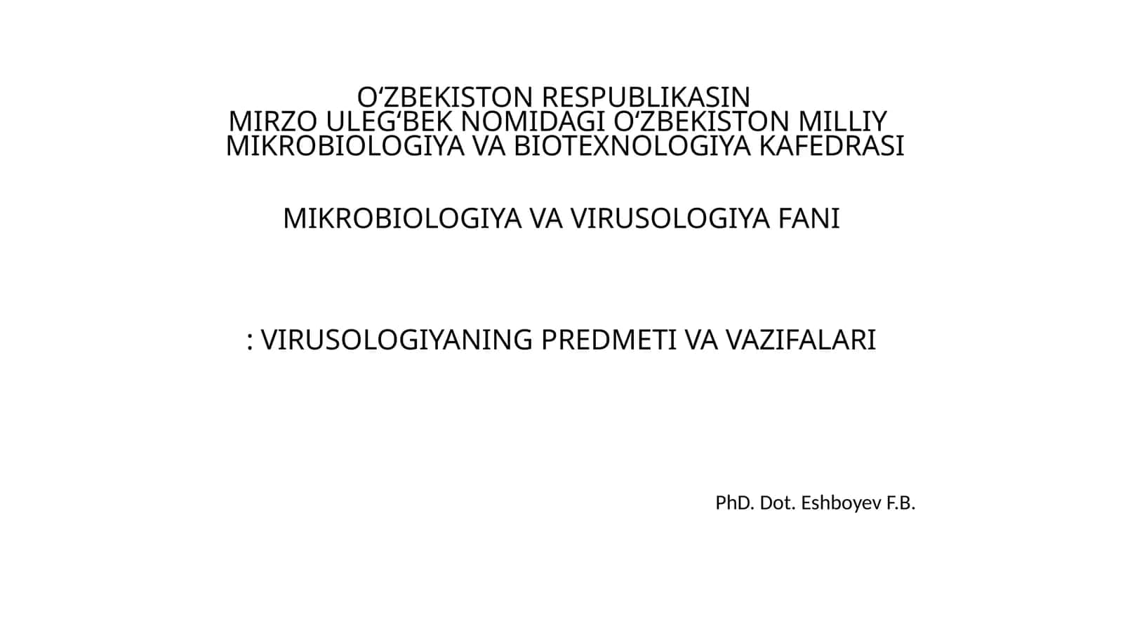 Mikrobiologiya va Biotexnologiya fanida Virusologiya