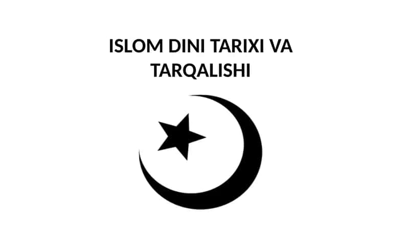 Islom dini tarixi va taraqqiyoti