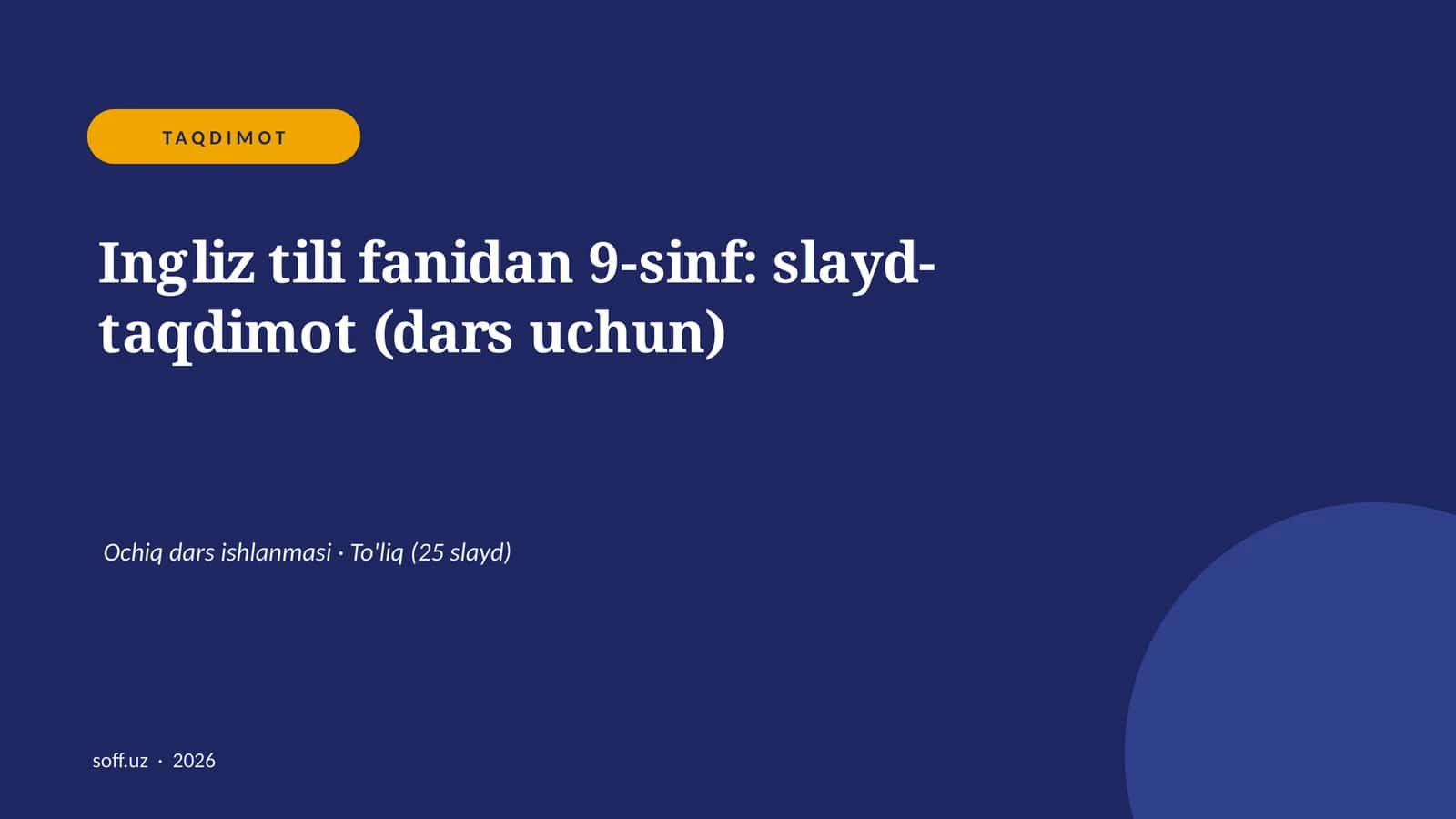 Ingliz tili fanidan 9-sinf: slayd-taqdimot (dars uchun)