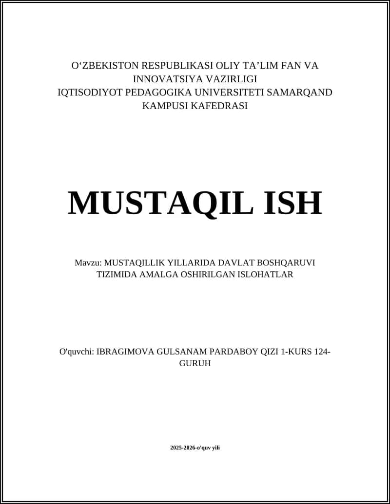 MUSTAQILLIK YILLARIDA DAVLAT BOSHQARUVI TIZIMIDA AMALGA OSHIRILGAN ISLOHATLAR