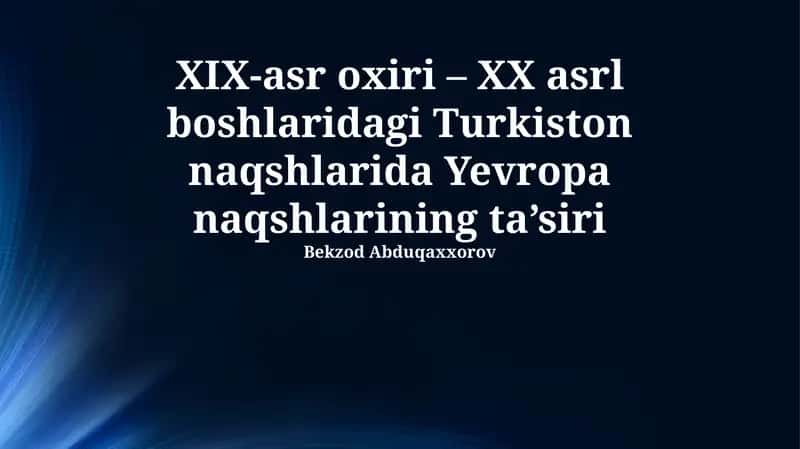 Turkiston naqshlarida Yevropa ta'siri