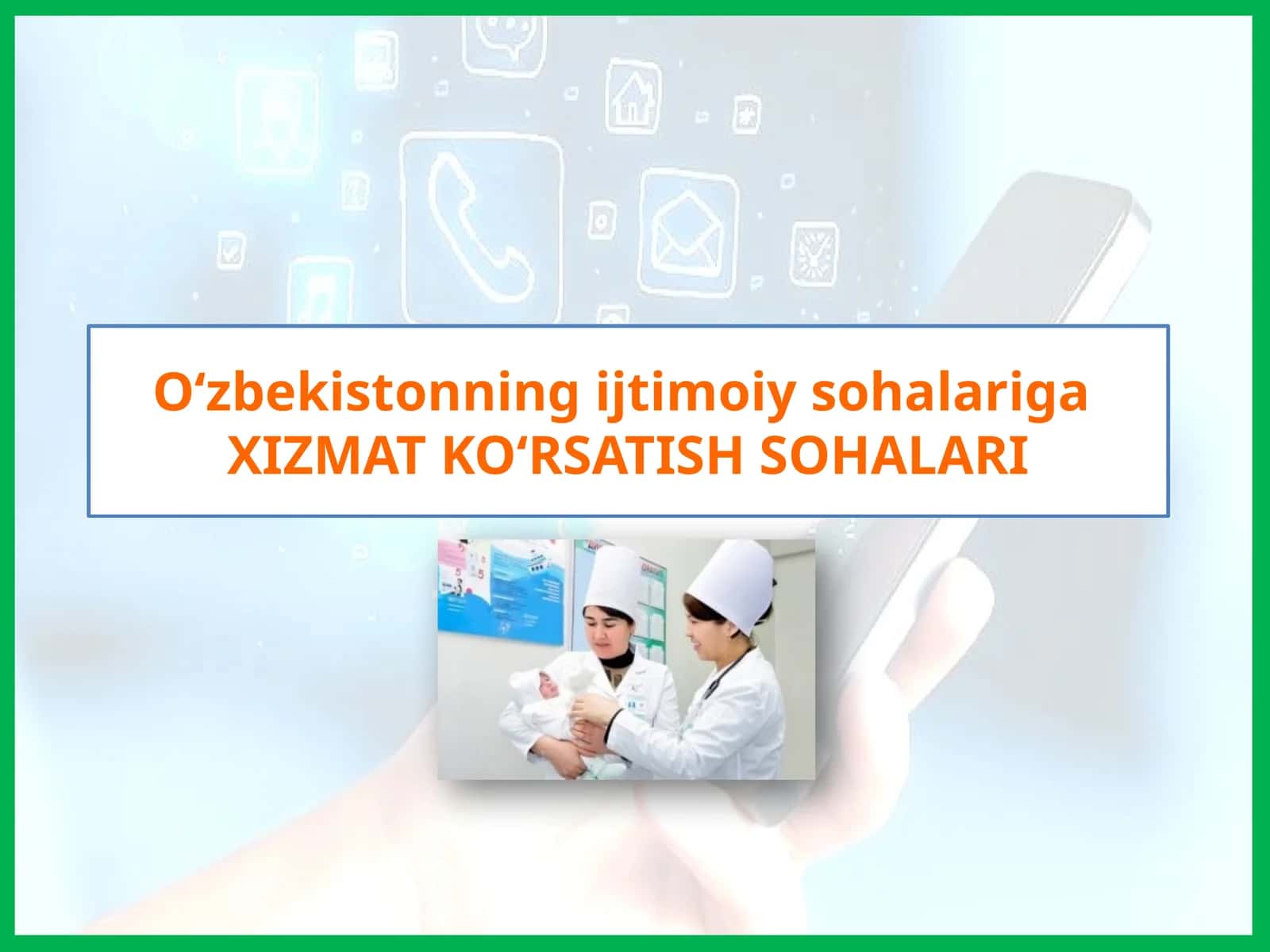Oʻzbekistonning ijtimoiy sohalariga XIZMAT KO‘RSATISH SOHALARI