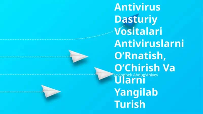 Antivirus Dasturiy Vositalari