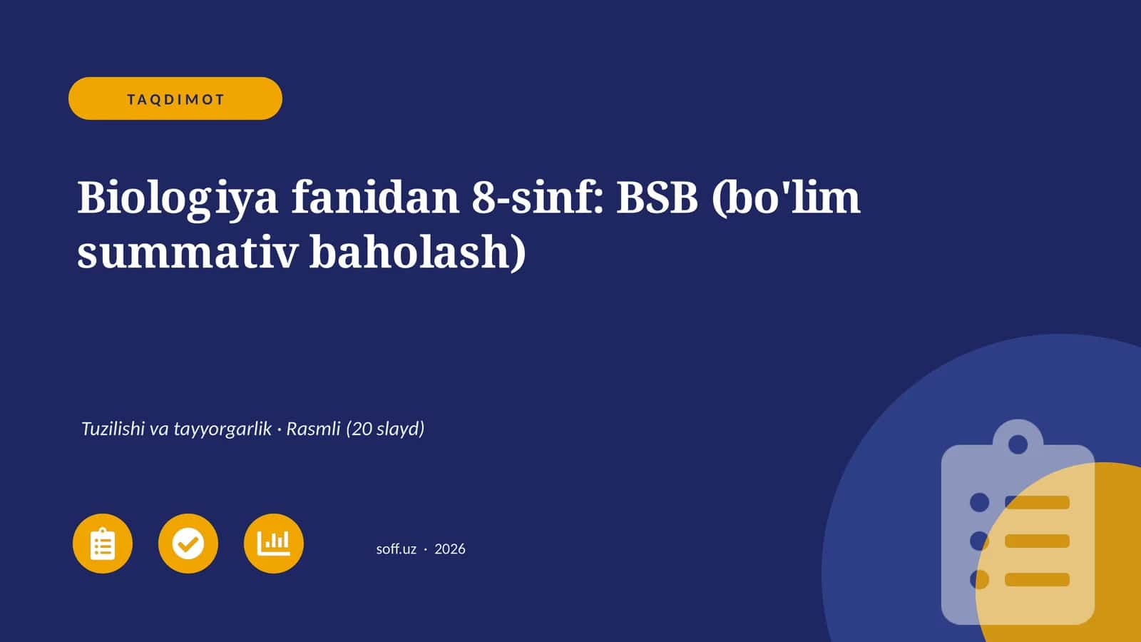 Biologiya fanidan 8-sinf: BSB (bo'lim summativ baholash)