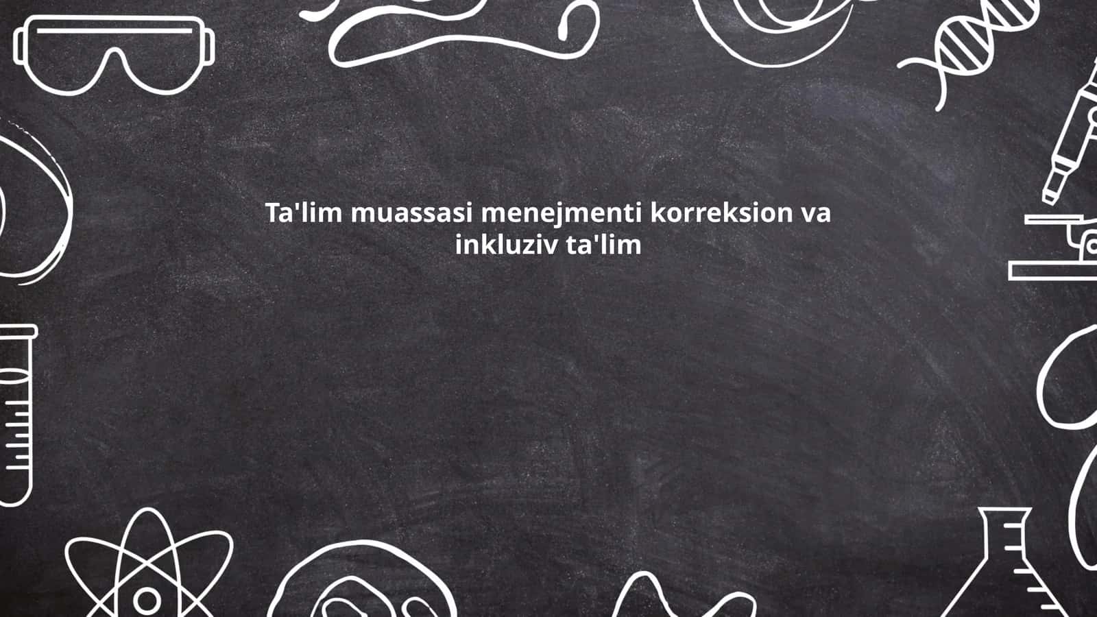 Ta'lim muassasi menejmenti korreksion va inkluziv ta'lim