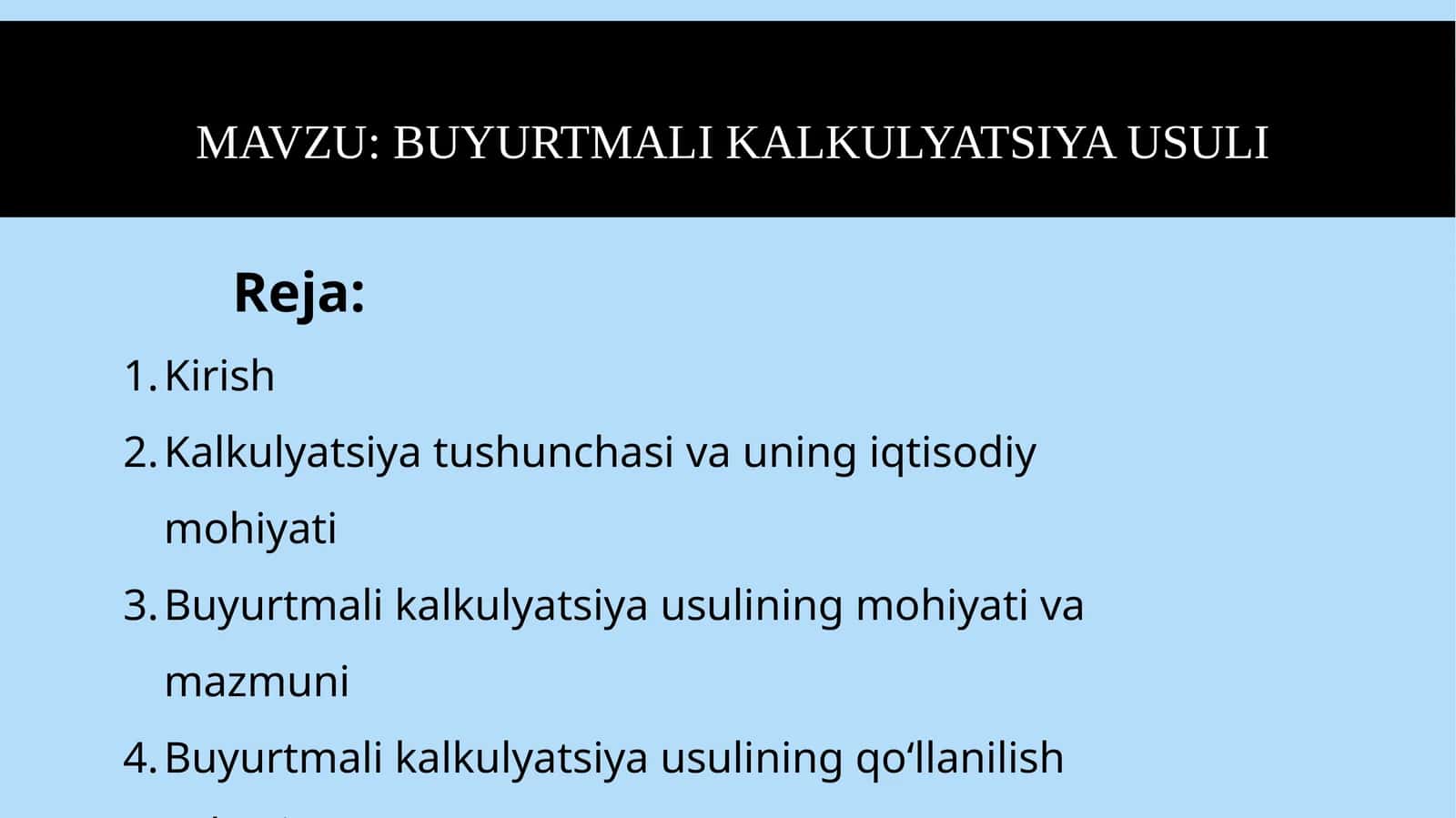 BUYURTMALI KALKULYATSIYA USULI