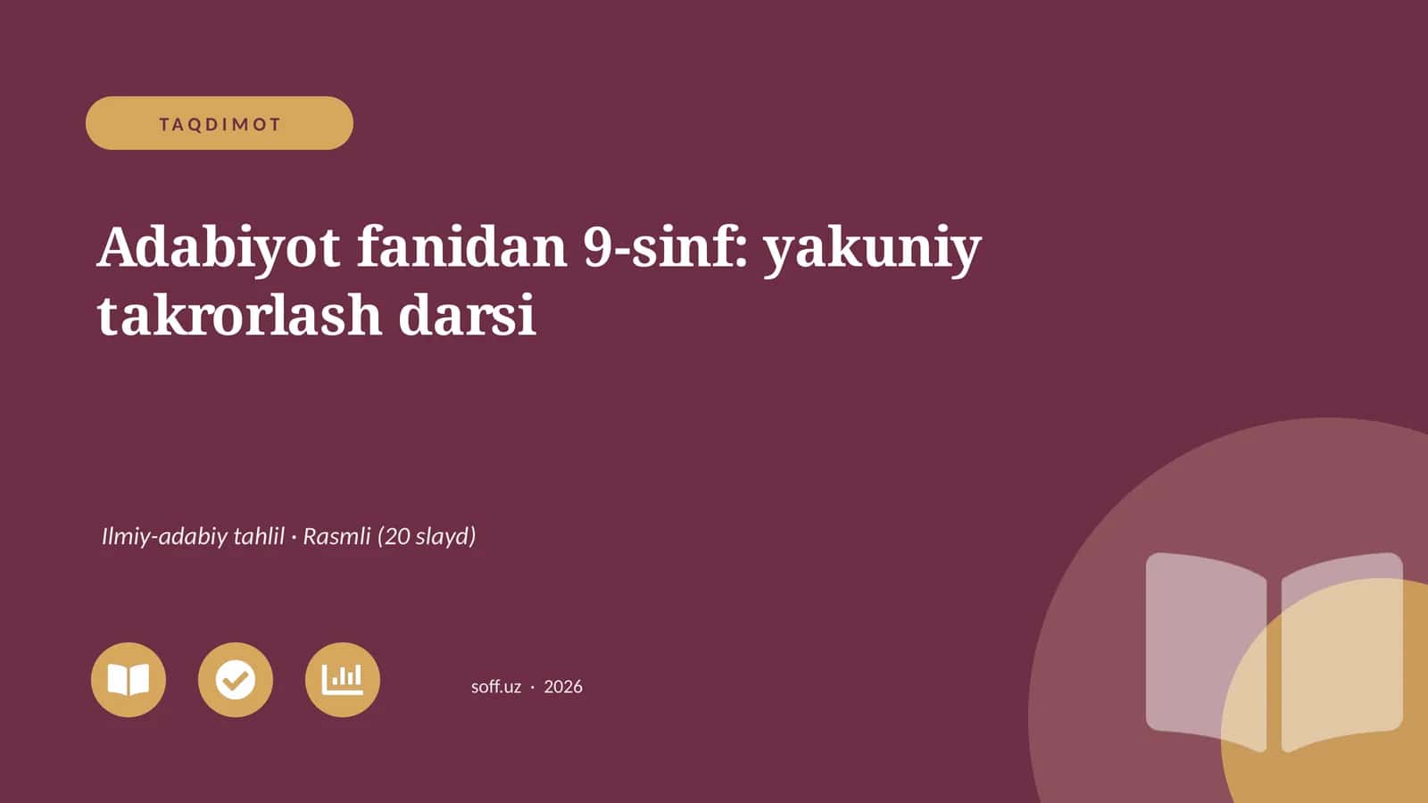 Adabiyot fanidan 9-sinf: yakuniy takrorlash darsi