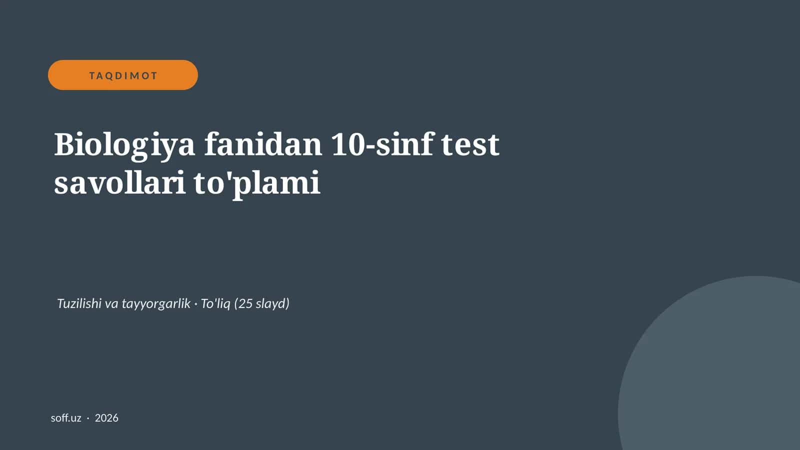 Biologiya fanidan 10-sinf test savollari to'plami