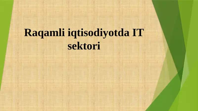 Raqamli iqtisodiyotda IT sektori
