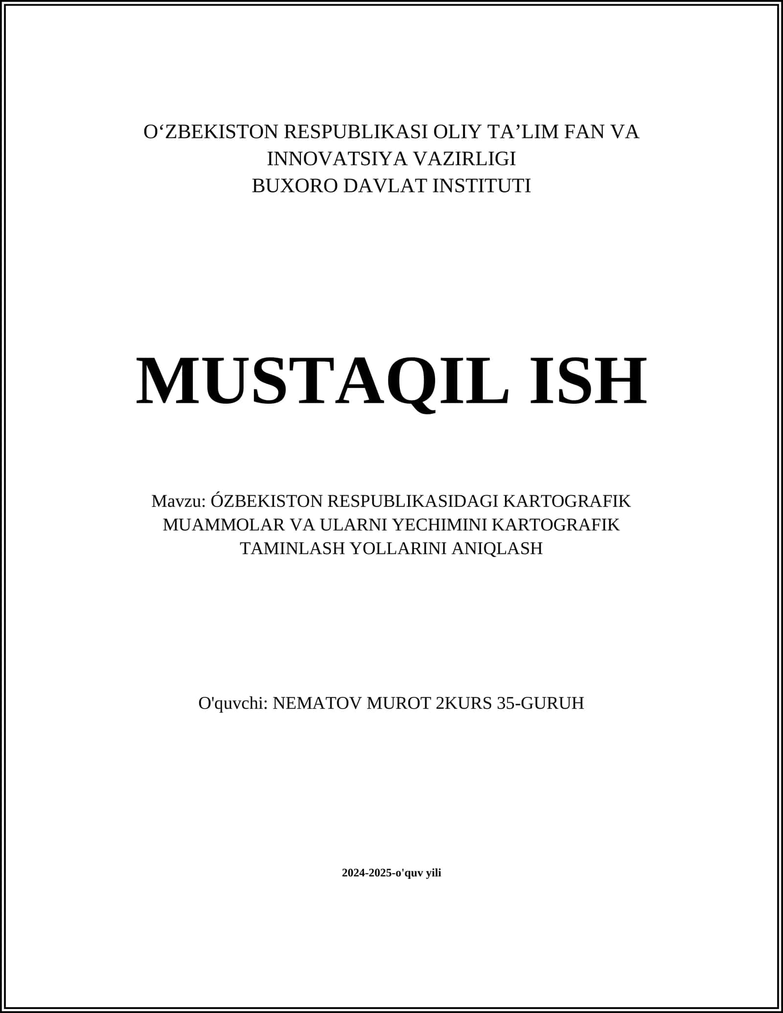 ÓZBEKISTON RESPUBLIKASIDAGI KARTOGRAFIK MUAMMOLAR VA ULARNI YECHIMINI KARTOGRAFIK TAMINLASH YOLLARINI ANIQLASH