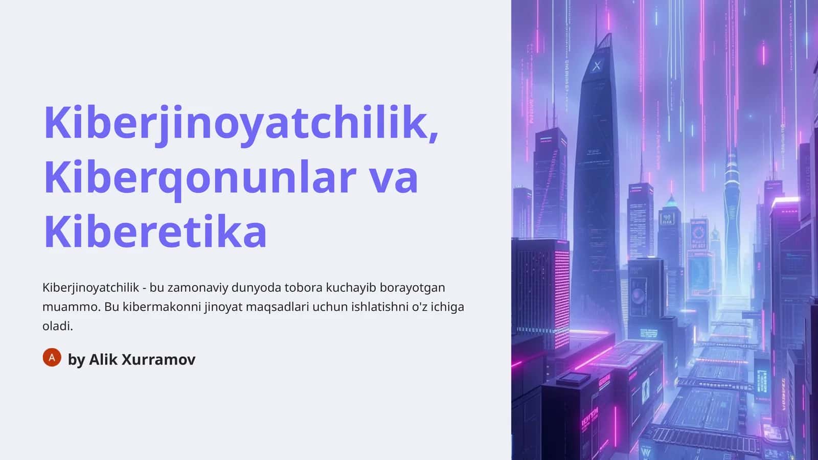 Kiberjinoyatchilik, Kiberqonunlar va Kiberetika