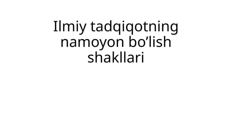 Ilmiy tadqiqotning namoyon bo'lish shakllari