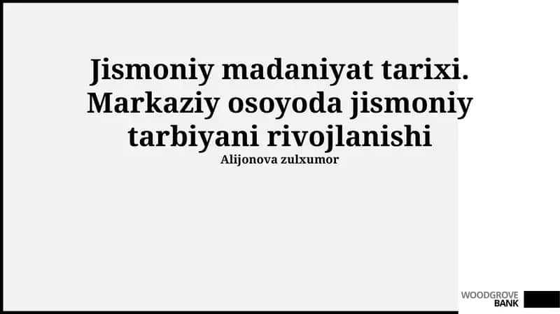 Jismoniy madaniyat tarixi. Markaziy osoyoda jismoniy tarbiyani rivojlanishi
