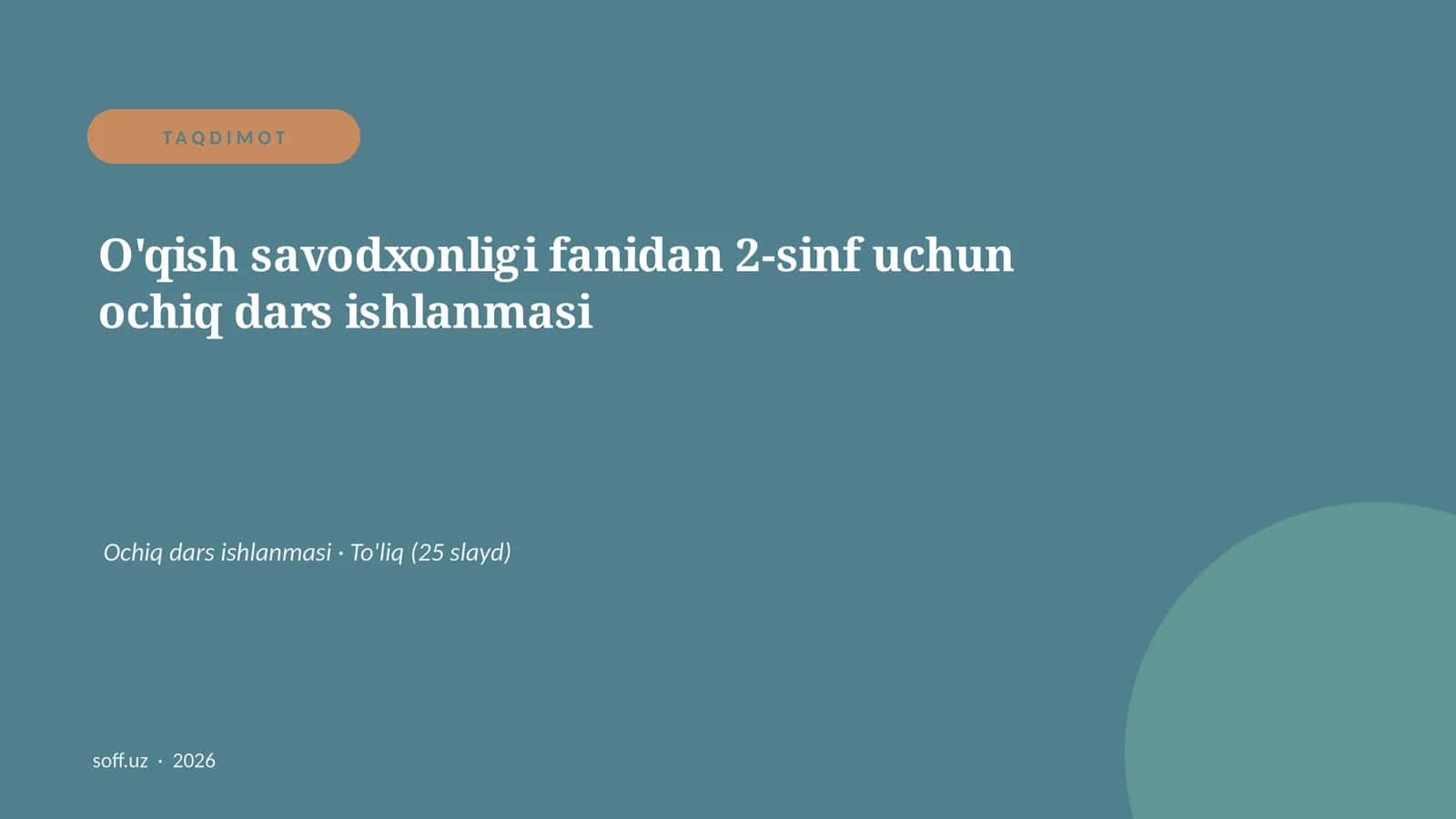 O'qish savodxonligi fanidan 2-sinf uchun ochiq dars ishlanmasi