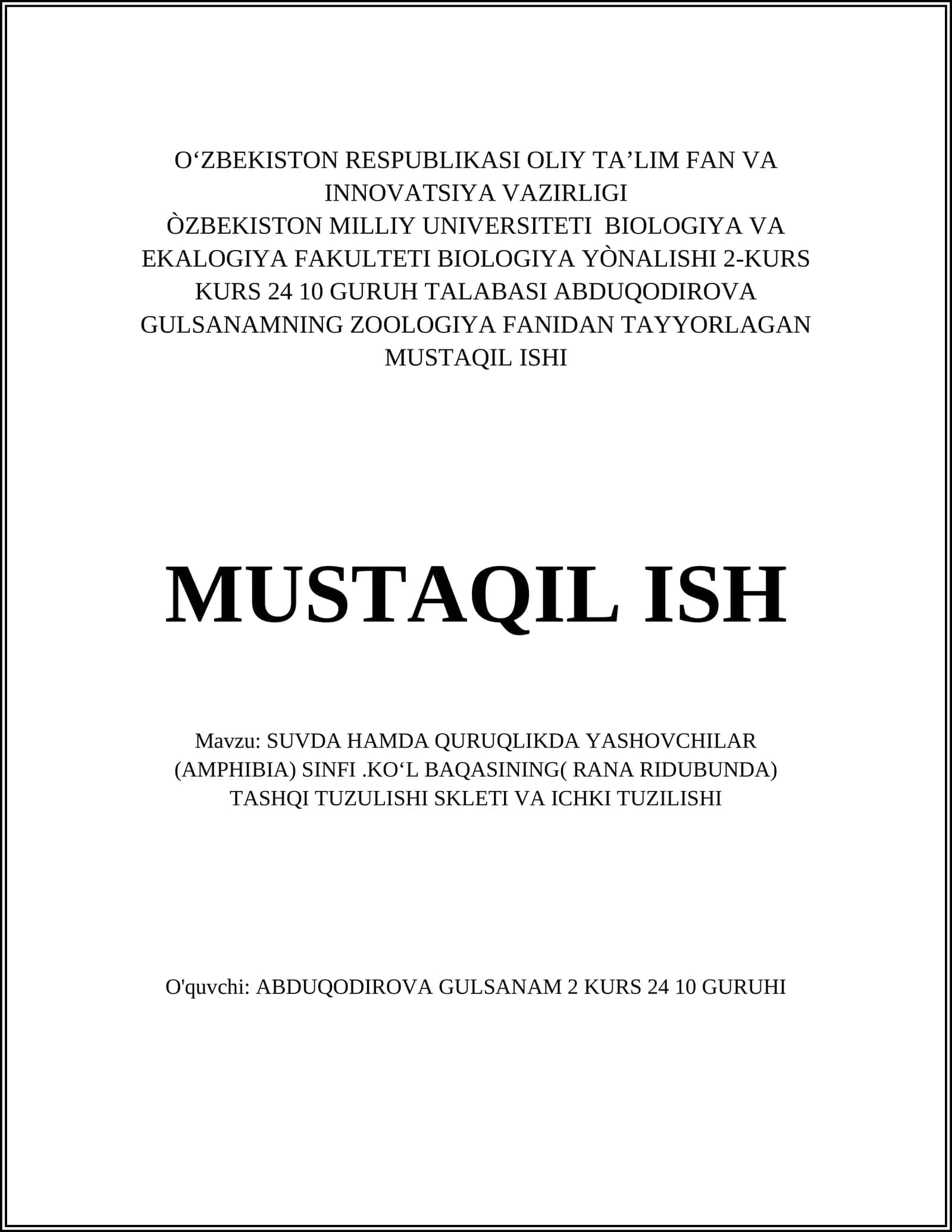SUVDA HAMDA QURUQLIKDA YASHOVCHILAR (AMPHIBIA) SINFI.KOʻL BAQASINING( RANA RIDUBUNDA) TASHQI TUZULISHI SKLETI VA ICHKI TUZILISHI