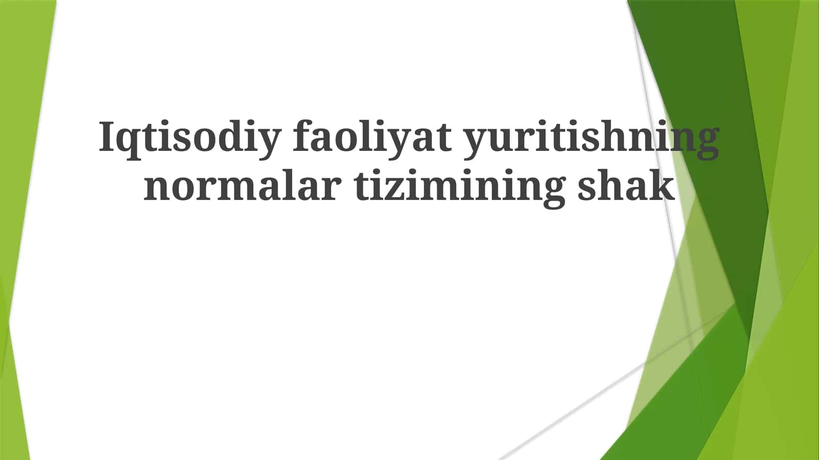 Iqtisodiy faoliyat yuritishning normalar tizimining shakllanishi