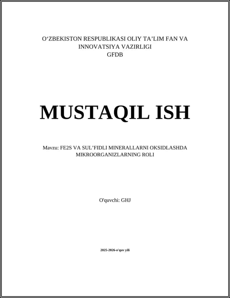 FE2S VA SUL’FIDLI MINERALLARNI OKSIDLASHDA MIKROORGANIZLARNING ROLI