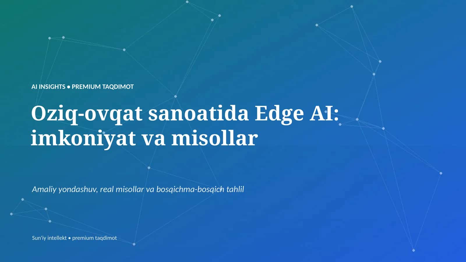 Oziq-ovqat sanoatida Edge AI: imkoniyat va misollar