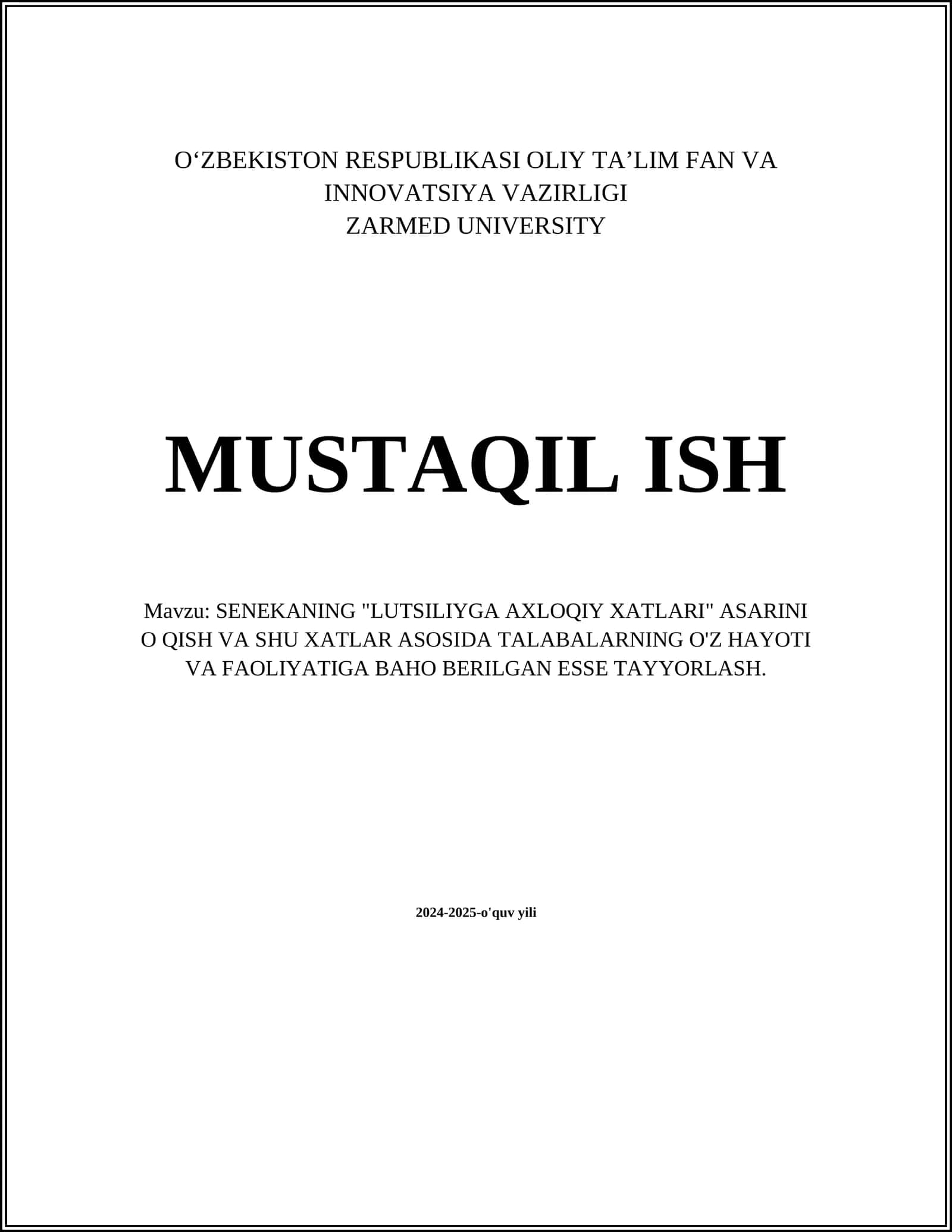 SENEKANING "LUTSILIYGA AXLOQIY XATLARI" ASARINI O'QISH VA SHU XATLAR ASOSIDA TALABALARNING O'Z HAYOTI VA FAOLIYATIGA BAHOLANGAN ESSE TAYYORLASH