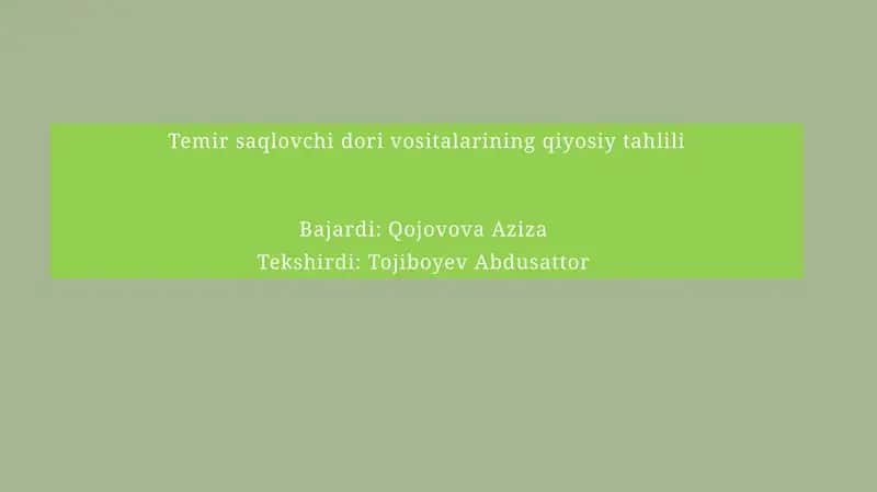 Temirsaqlovchidori vositalarining qiyosiy tahlili