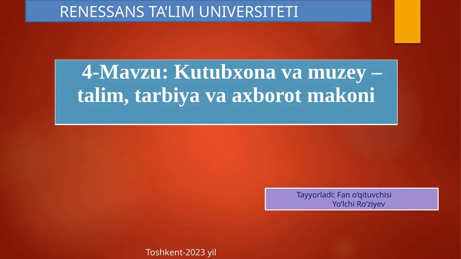Kutubxona va muzey – talim, tarbiya va axborot makoni