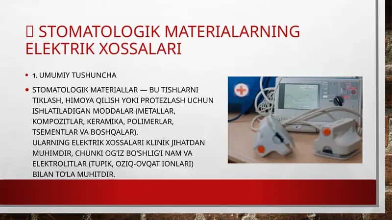 STOMATOLOGIK MATERIALARNING ELEKTRIK XOSSALARI