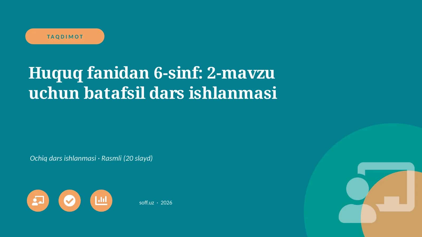 Huquq fanidan 6-sinf: 2-mavzu uchun batafsil dars ishlanmasi
