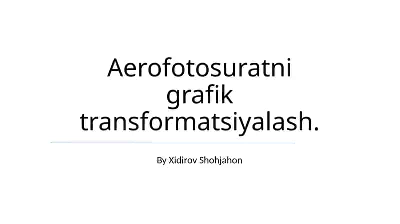 Aerofotosuratni grafik transformatsiyalash