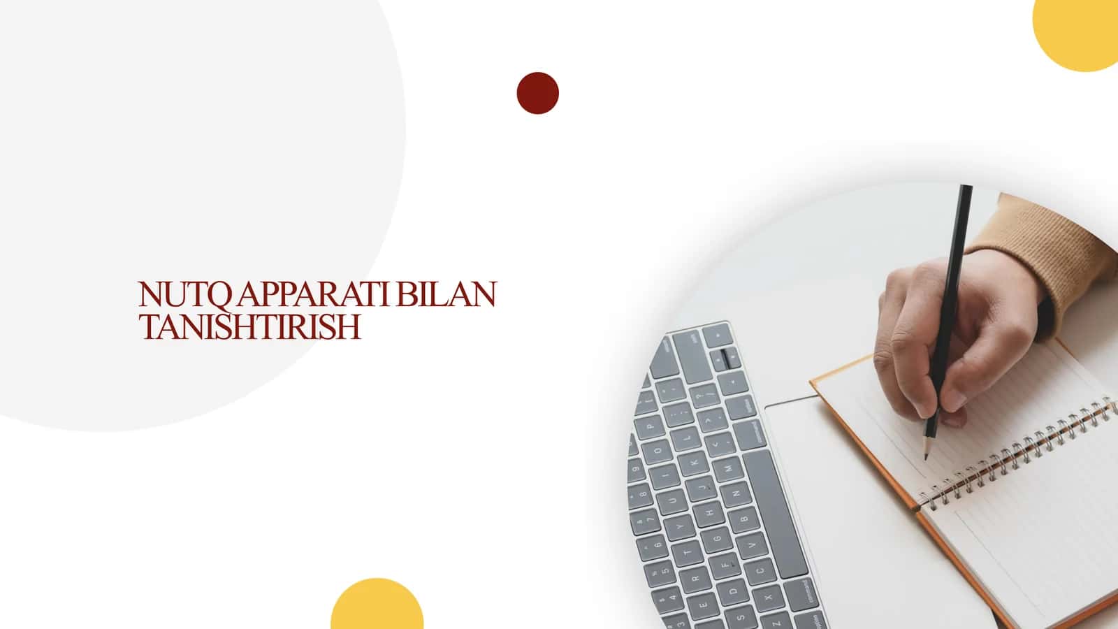 NUTQ APPARATI BILAN TANISHTIRISH