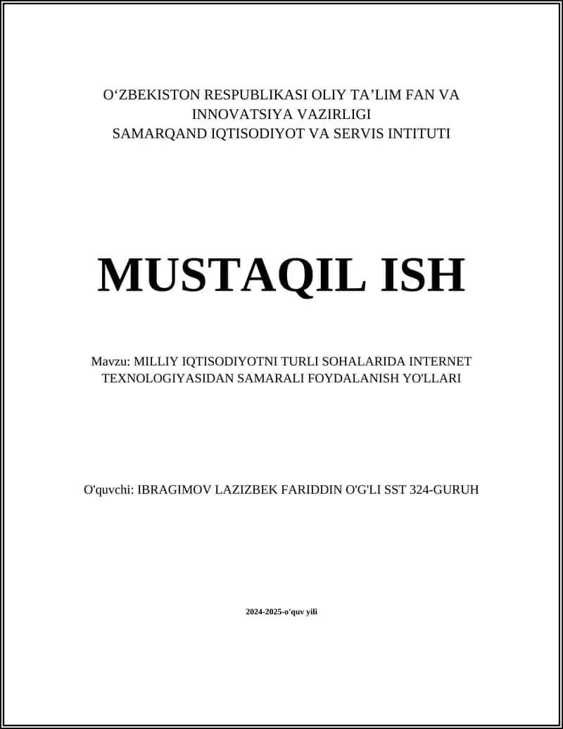MILLIY IQTISODIYOTNI TURLI SOHALARIDA INTERNET TEXNOLOGIYASIDAN SAMARALI FOYDALANISH YO'LLARI