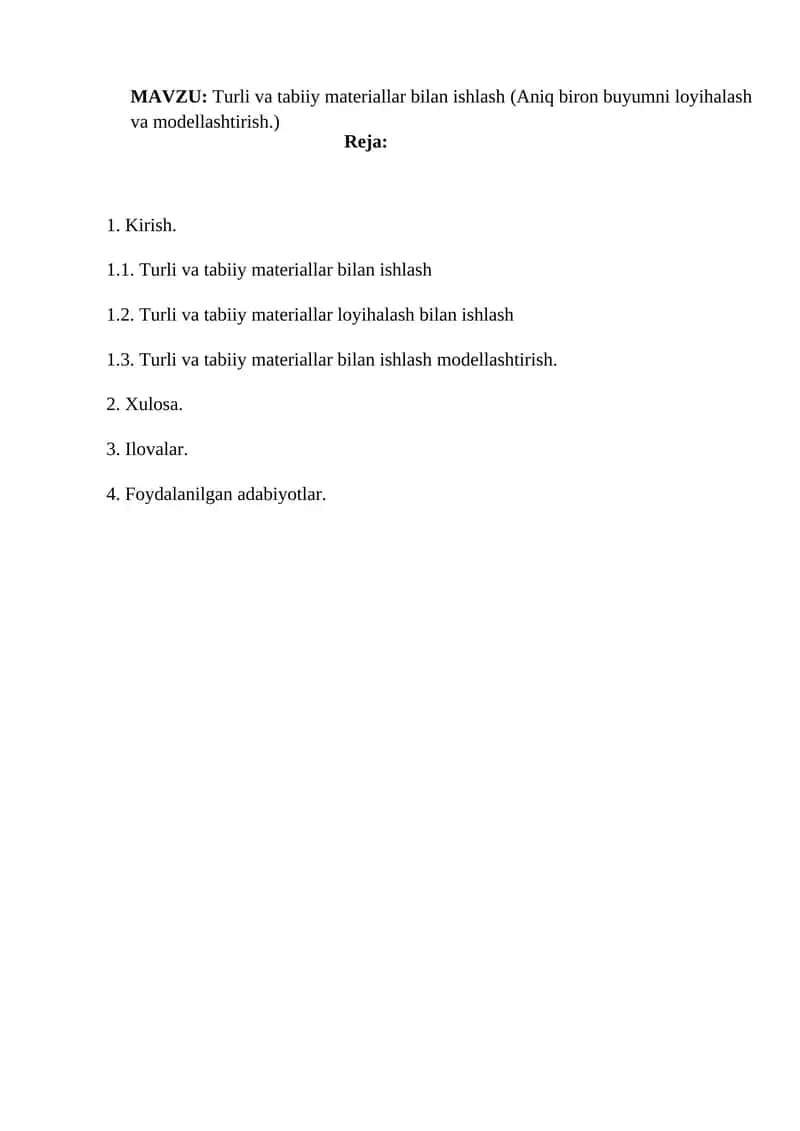 Turli va tabiiy materiallar bilan ishlash