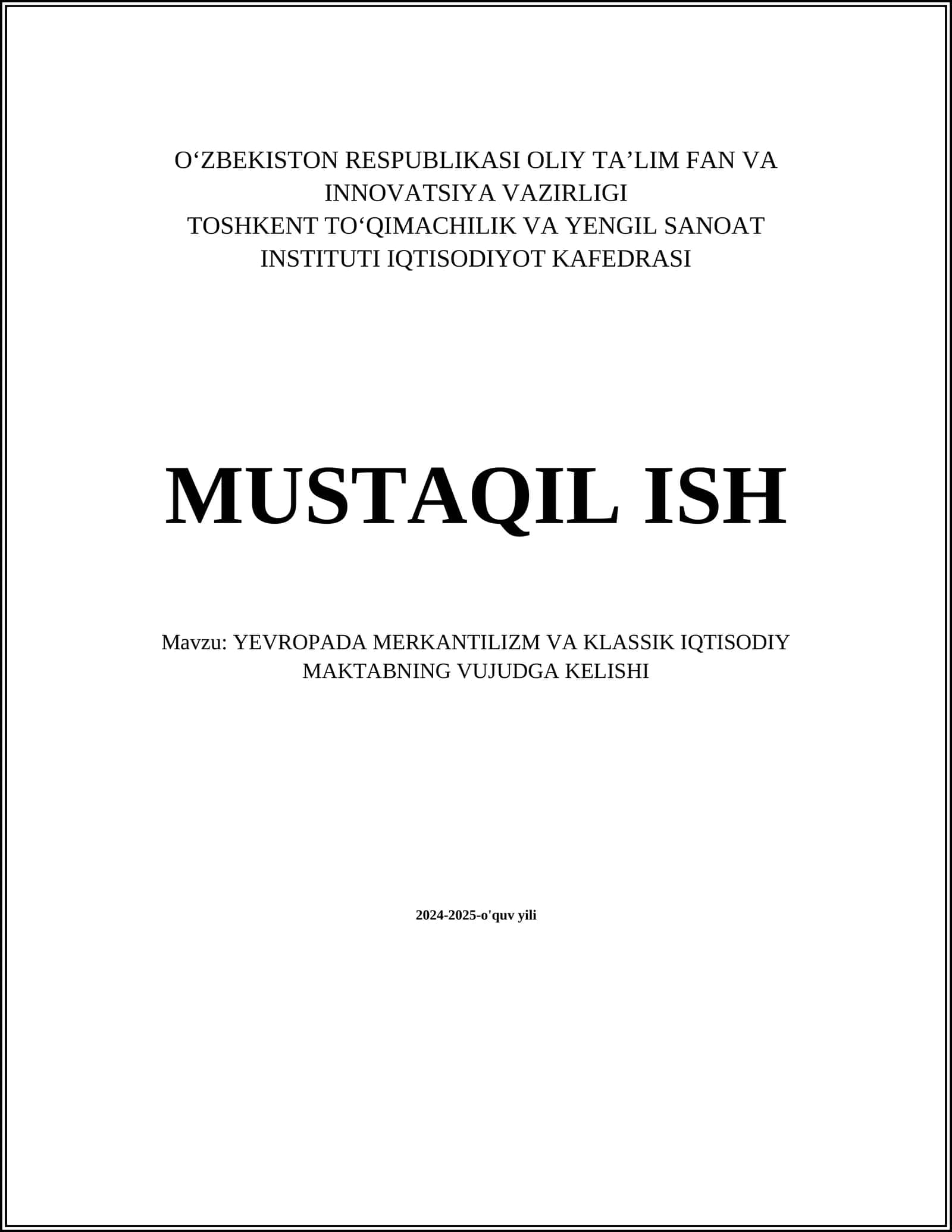 YEVROPADA MERKANTILIZM VA KLASSIK IQTISODIY MAKTABNING VUJUDGA KELISHI