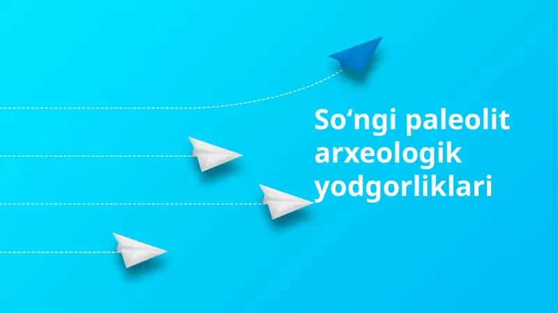 Soʻngi paleolit arxeologik yodgorliklari