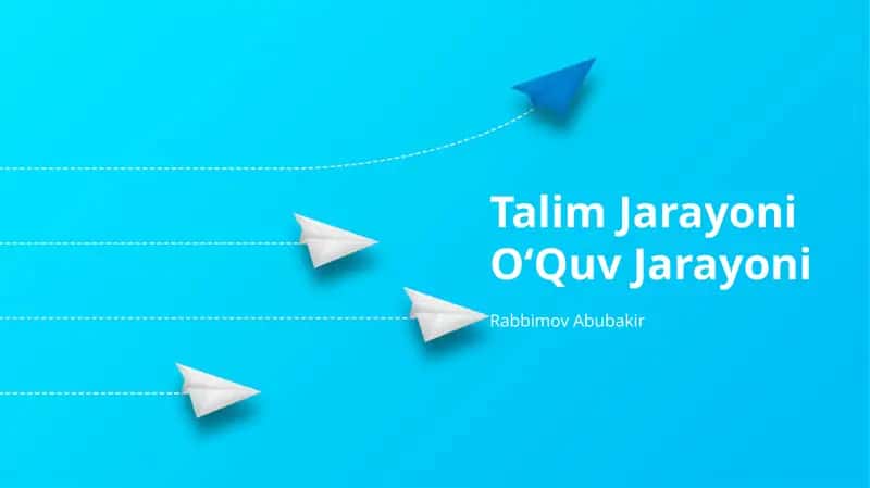 Talim Jarayoni OʻQuv Jarayoni