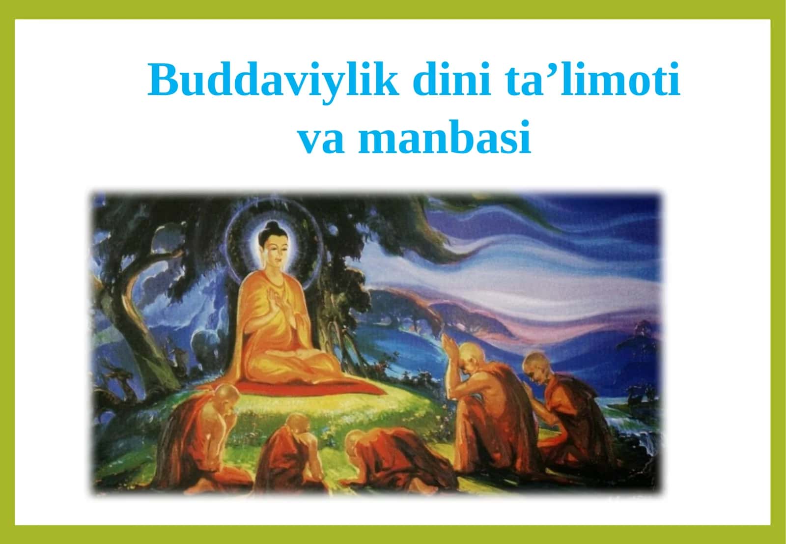 Buddaviylik dini ta’limoti va manbasi
