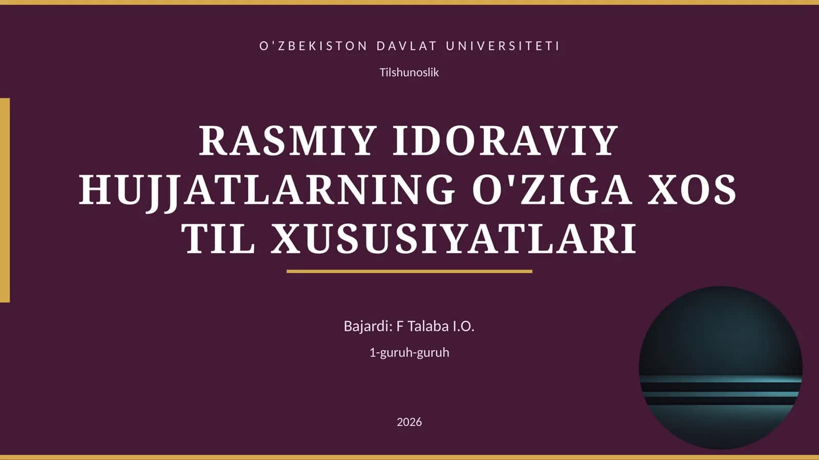 RASMIY IDORAVIY HUJJATLARNING O'ZIGA XOS TIL XUSUSIYATLARI