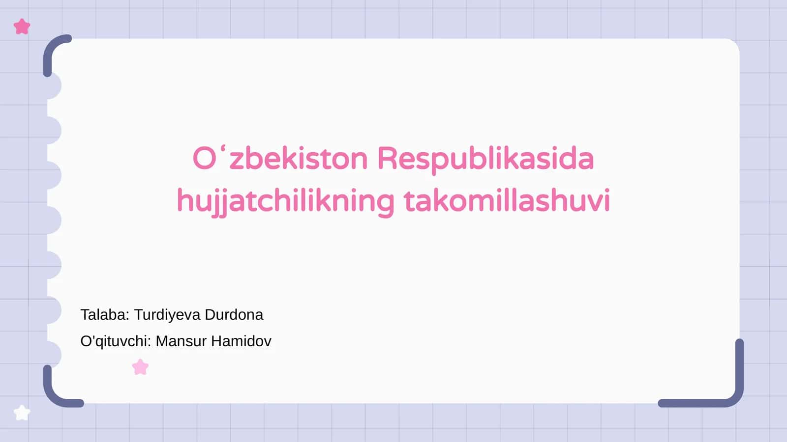 Oʻzbekiston Respublikasida hujjatchilikning takomillashuvi