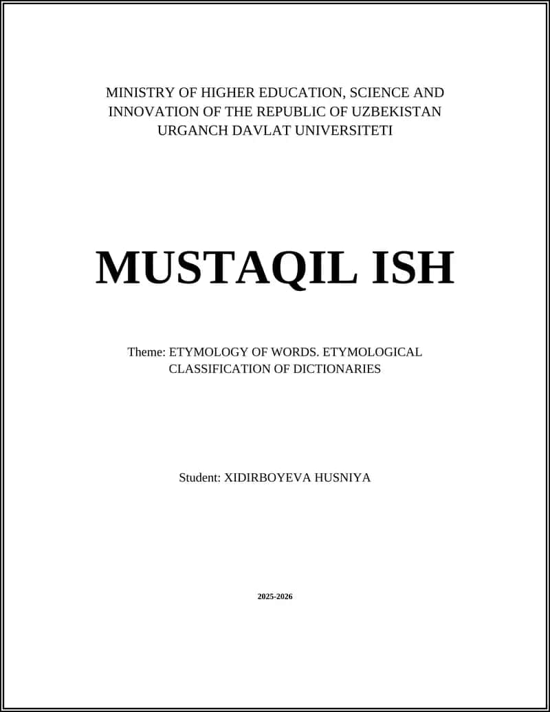 ETYMOLOGY OF WORDS. ETYMOLOGICAL CLASSIFICATION OF DICTIONARIES